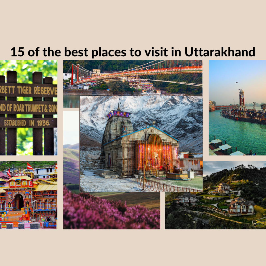 15 of the best places to visit in Uttarakhand